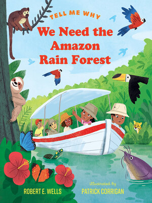 We Need the Amazon Rain Forest - ebook